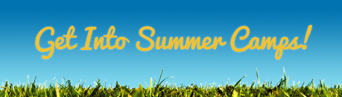 Get Into Summer Camps! - Register Today...